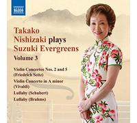 Nishizaki Takako Vl - Takako Nishizaki Plays Suzuki Evergreens /Vol.3