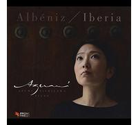 Nishizawa, Azumi - Albéniz: Iberia / Azumi Nishizawa, Piano