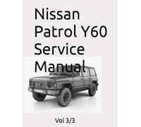 Nissan Patrol Y60 Service Manual: PATROL GQ MODEL Y60 SERIES Vol 3/3
