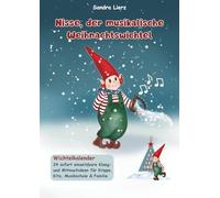 Nisse, der musikalische Weihnachtswichtel - Wichtelkalender: 24 sofort einsetzbare Klang- und Mitmachideen für Krippe, Kita & Familie