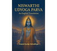 NISWARTHI UDYOGA PARVA An English Translation