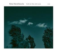 Nitai Hershkovits - Call On The Old Wise