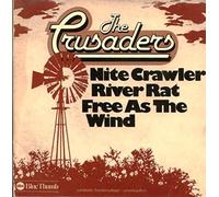 Nite Crawler / River Rat / Free As The Wind