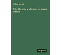 Nitro Glycerine as a Remedy for Angina Pectoris