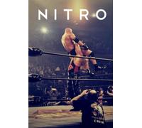 NITRO: The Incredible Rise and Inevitable Collapse of Ted Turner's WCW: 1 (NITRO Book Collection)