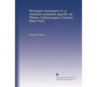 Nitrogen transport in a shallow outwash aquifer at Olean, Cattaraugus County, New York