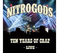 Nitrogods - Ten years of crap - live