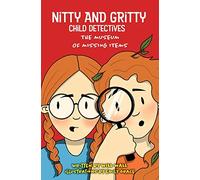 Nitty and Gritty, Child Detectives: The Museum of Missing Items