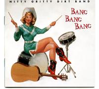 Nitty Gritty Dirt Band - Bang