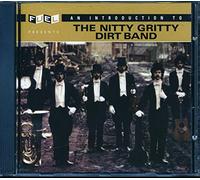 Nitty Gritty Dirt Band - Introduction to the Nitty Grit