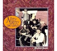 Nitty Gritty Dirt Band - Workin Band by Nitty Gritty Dirt Band (1990) Audio CD