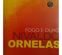 Nivaldo Ornelas - Fogo E Ouro