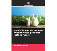 Níveis de metais pesados no leite e nos produtos lácteos rurais
