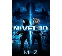 NIVEL 10: Un juego mortal donde perder no es una opción