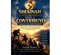 NIVEL 2 - CONTRIBUYO: Manual del Participante - Sistema de Formación de Líderes SHEKINAH