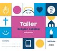Nivel 2 Taller Religion Catolica 4 Años (ed 2021)