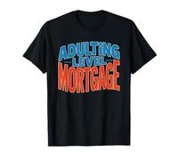 Nivel Adulto Hipoteca Humor Nuevo Propietario Hito Vida Camiseta
