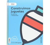 NIVEL I PRI CONSTRUIMOS JUGUETES. APARATOS Y MAQUINAS