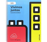 NIVEL I VIVIMOS JUNTOS NUESTRO BARRIO 1 PRIMARIA - 9788414106396 (EDUCACION PRIMARIA)
