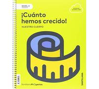 NIVEL II PRI ¡CUANTO HEMOS CRECIDO! NUESTRO CUERPO