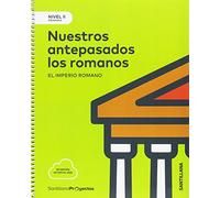 NIVEL II PRI NUESTROS ANTEPASADOS LOS ROMANOS, EL IMPERIO ROMANO