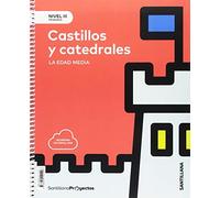 NIVEL III PRI CASTILLOS Y CATEDRALES. LA EDAD MEDIA