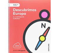NIVEL III DESCUBRIENDO EUROPA. EL CONTINENTE EUROPEO 5PRIMARIA SANTILLANA - 9788414106532 (EDUCACION PRIMARIA)