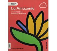 NIVEL III PRI LA AMAZONIA. LA PROTECCIÓN DEL MEDIOAMBIENTE - 9788468058474