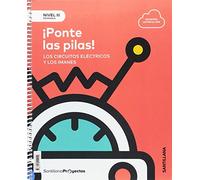 NIVEL III PRI ¡PONTE LAS PILAS! LA ELECTRICIDAD - 9788414112229 (PROYECTOS)