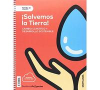 NIVEL III PRI ¡SALVEMOS LA TIERRA! CAMBIO CLIMATICO Y DESARROLLO SOSTENIBLE