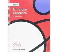 NIVEL III PRI UN VIAJE ESPACIAL. EL UNIVERSO - 9788414106488