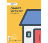 NIVEL INICIACION PRI ¿DONDE VIVES TU? NUESTRA CASA - 9788414111987 (PROYECTOS)