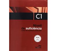 Nivell De Suficiència C1. Curs De Llengua Catalana. Edició 2017