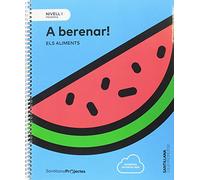 NIVELL I PRI A BERENAR. ELS ALIMENTS