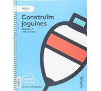 Nivell I Pri Construim Joguines. Aparells I Maquines 1º Educacion Prim