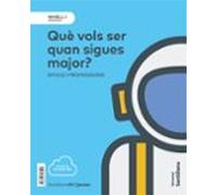 Nivell I Que Vols Ser Quan Sigues Major?. Oficis I Profession S 1º Ed