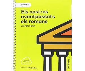 NIVELL II PRI ELS NOSTRES AVANTPASSATS ELS ROMANS. L'IMPERI ROMA