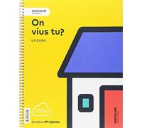 NIVELL INICIACIO PRI ON VIUS TU? LA CASA - 9788491313625