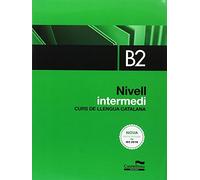 Nivell intermedi B2. Curs de llengua catalana (ed. 2017)