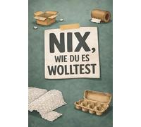 Nix, wie du es wolltest: Das Nix Buch für alle, die sich nix gewünscht haben und genau das ernst meinen. Ein humorvolles Nix Geschenk für Menschen, ... Papa Buch oder ehrliches nichts geschenkt.