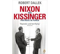 Nixon and Kissinger: Partners in Power