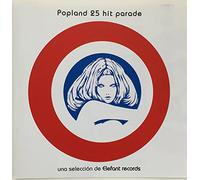 Niza,Carlos Berlanga,Camera Obscura,Le Mans,Nosotrash,La Casa Azul, - Popland 25 Hit Parade