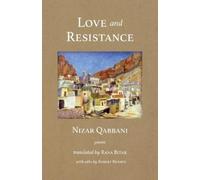 Nizar Qabbani Love and Resistance (Tapa blanda)