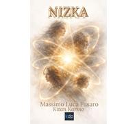 NIZKA: Origine, incarnazione e ritorno della coscienza