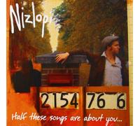 Nizlopi - HALF OF THESE SONGS ARE ABOUT