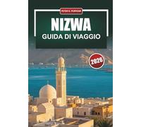 NIZWA Guida di viaggio 2026: Esplorare il cuore storico dell'Oman con semplici consigli di pianificazione