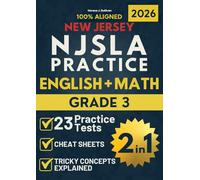 NJSLA Grade 3 ELA & Math 2-in-1: 23 Practice Tests + Cheat Sheets + Tricky Concepts Explained + High-Scoring Sample Essays for the New Jersey Assessment (New Jersey NJSLA Test Prep Series Grade 3)
