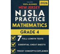 NJSLA Grade 4 Mathematics: 7 Practice Tests + Cheat Sheets + Tricky Concepts Explained for the New Jersey Assessment (New Jersey NJSLA Test Prep Series Grade 4)