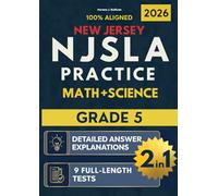 NJSLA Grade 5 Math & Science 2-in-1: 9 Practice Tests + Cheat Sheets + Tricky Concepts Explained + Detailed Answer Explanations (New Jersey NJSLA Test Prep Series Grade 5)