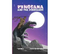 Nkhosana and the Dinosaurs: Use The Wonder Of Dinosaurs and African History To Teach Critical Thinking, Reading, and STEM to Kids K-1!